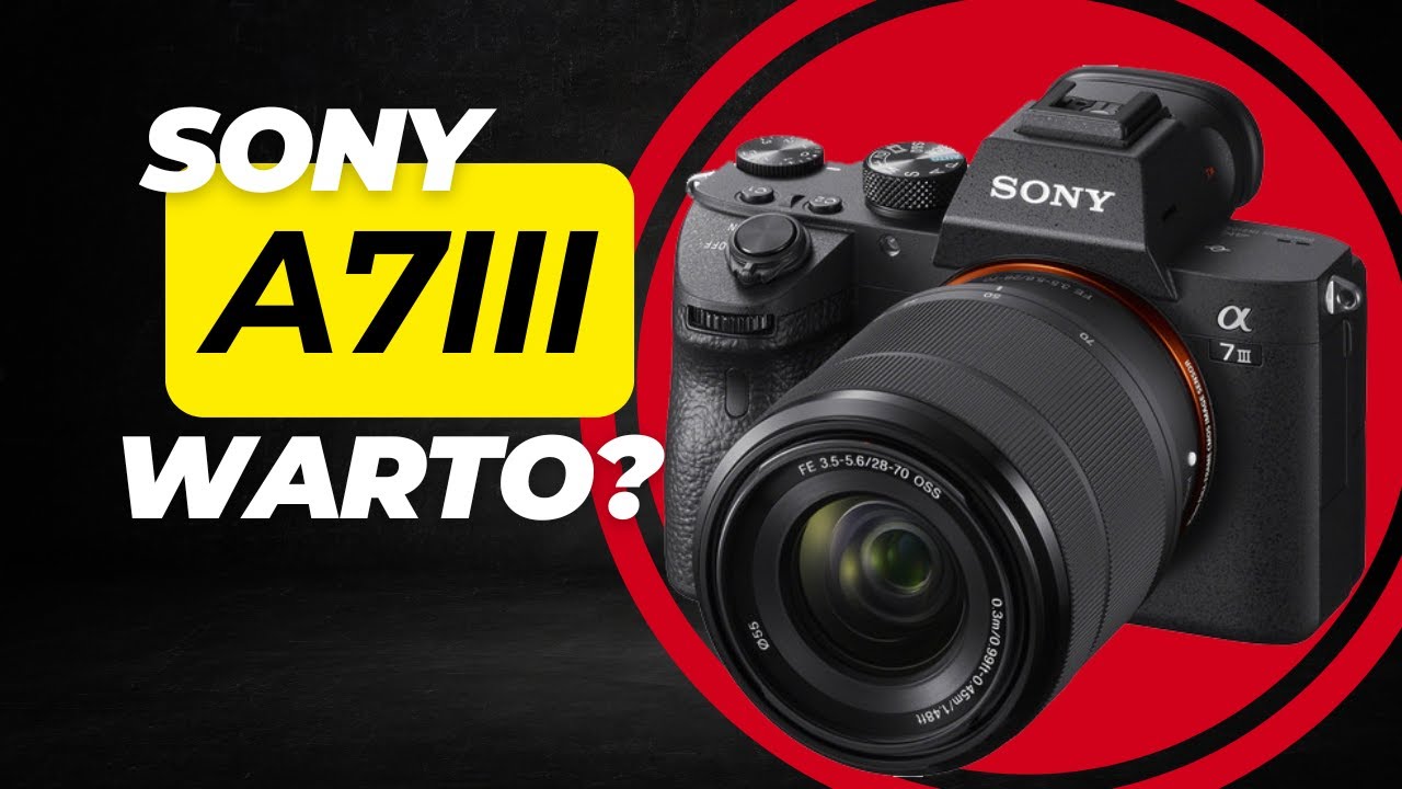 Jak DOBRY jest Sony A7III w 2025 roku?