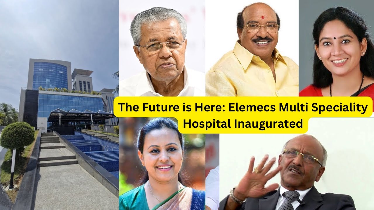 Elemecs Multi Speciality Hospital Inauguration Ceremony | Cm Pinarayi Vijayan |Vellapally Natesan | 