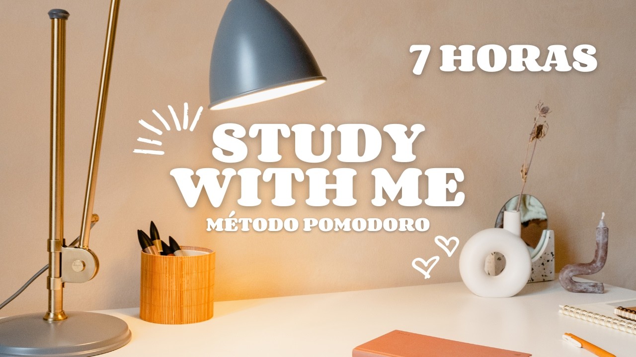 📚 Estude comigo ☕ 7 HORAS ⌛ ✨ Estudo, trabalho, produtividade e concentração 🎯 Método pomodoro 🍅