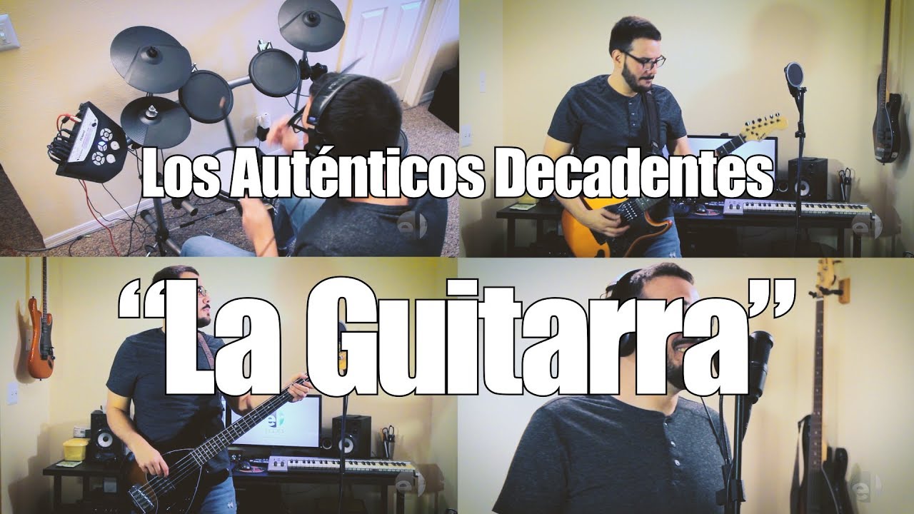 La Guitarra - Rock Cover (Los Auténticos Decadentes)