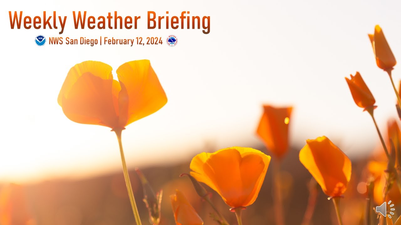 NWS San Diego | Weekly Weather Briefing | February 12, 2024