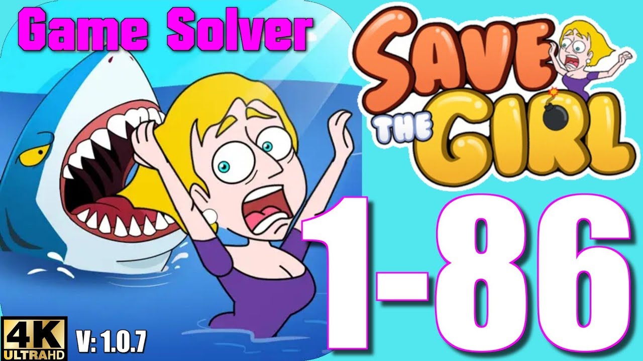 𝐒𝐀𝐕𝐄 𝐓𝐇𝐄 𝐆𝐈𝐑𝐋 | GAMEPLAY WALKTHROUGH // ALL LEVELS [1-86]