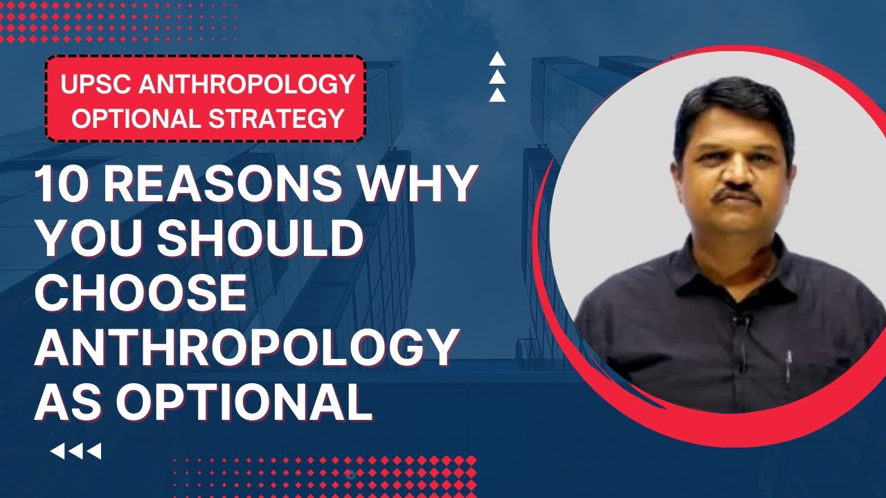 UPSC Anthropology Optional Strategy - Part 1 
