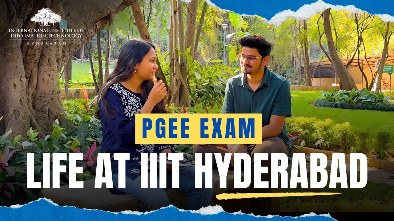 IIIT Hyderabad PGEE : Exam Pattern, Preparation Strategy, Resources, Placements, College Life & More