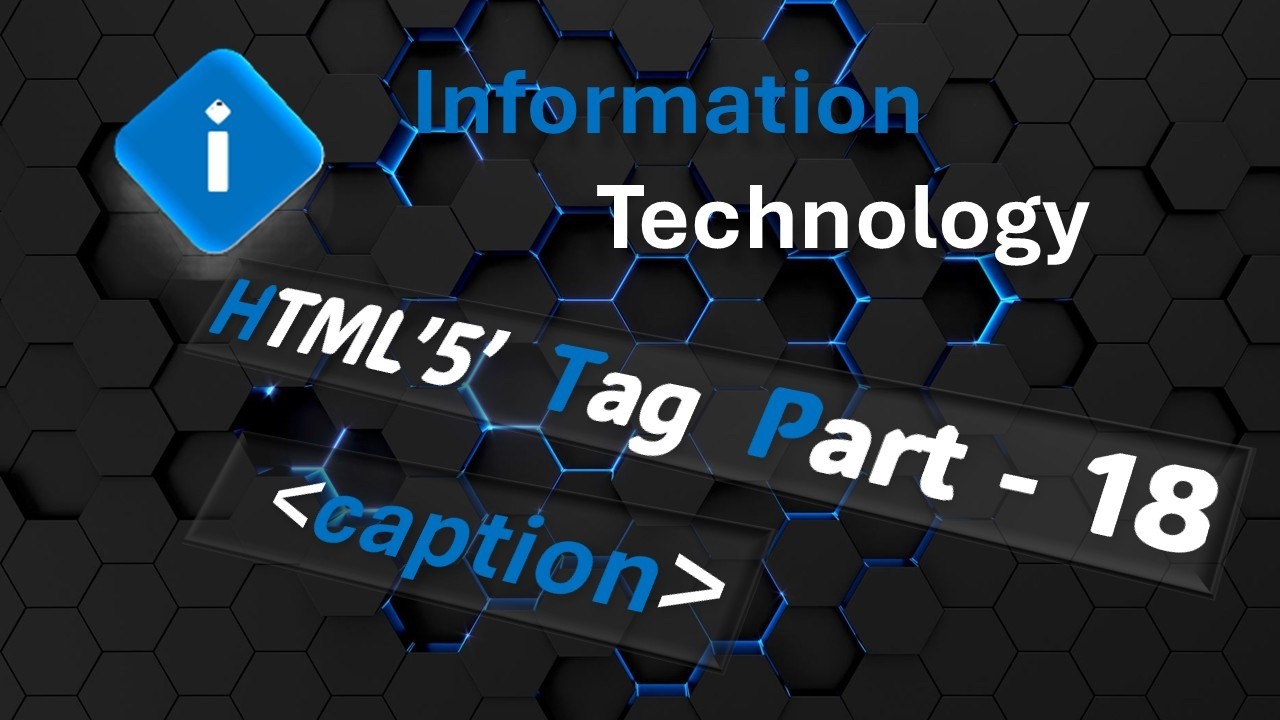 HTML'5' - Tag - Part  - 18