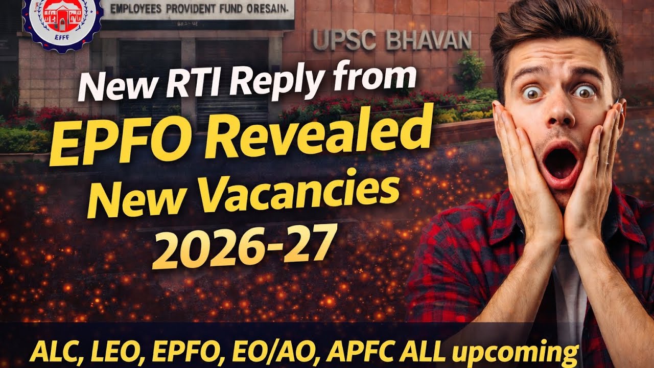 UPSC EPFO RTI REPLY, ALC LEO EO AO APFC ALL UPCOMING 2027