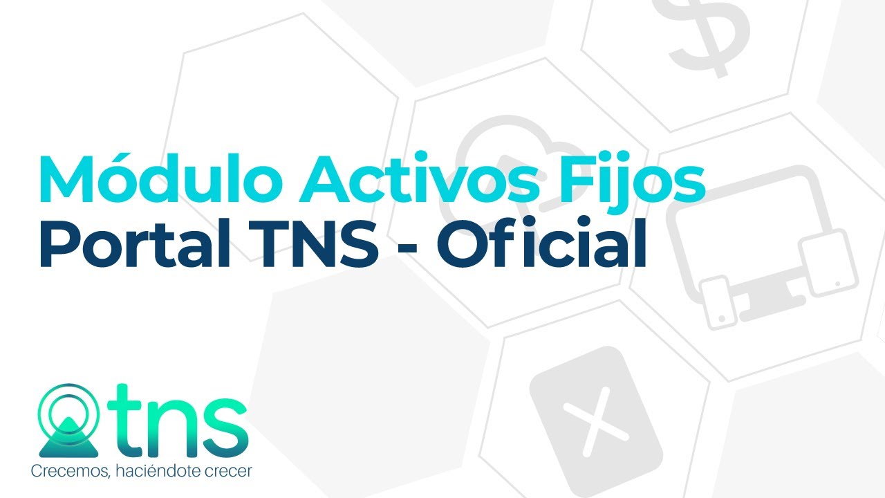 M&oacute;dulo de Activos Fijos - Portal TNS Oficial