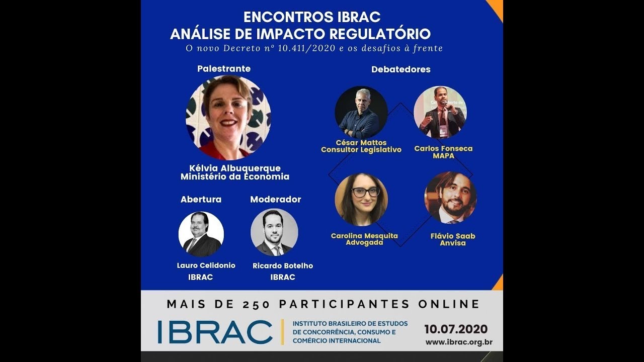 Encontros IBRAC | Análise de Impacto Regulatório - O novo Decreto 10.411/2020 e os desafios à frente