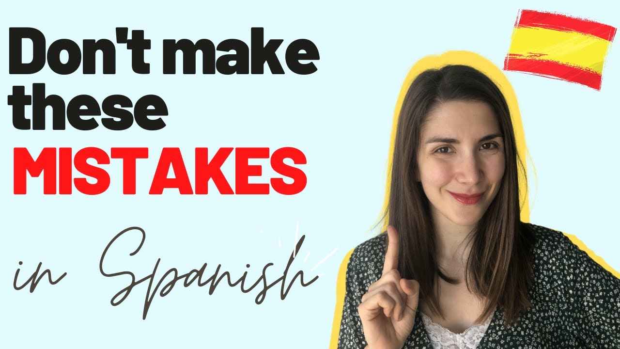ERRORES que NO DEBES hacer en ESPAÑOL - Nivel Avanzado - Con subtítulos