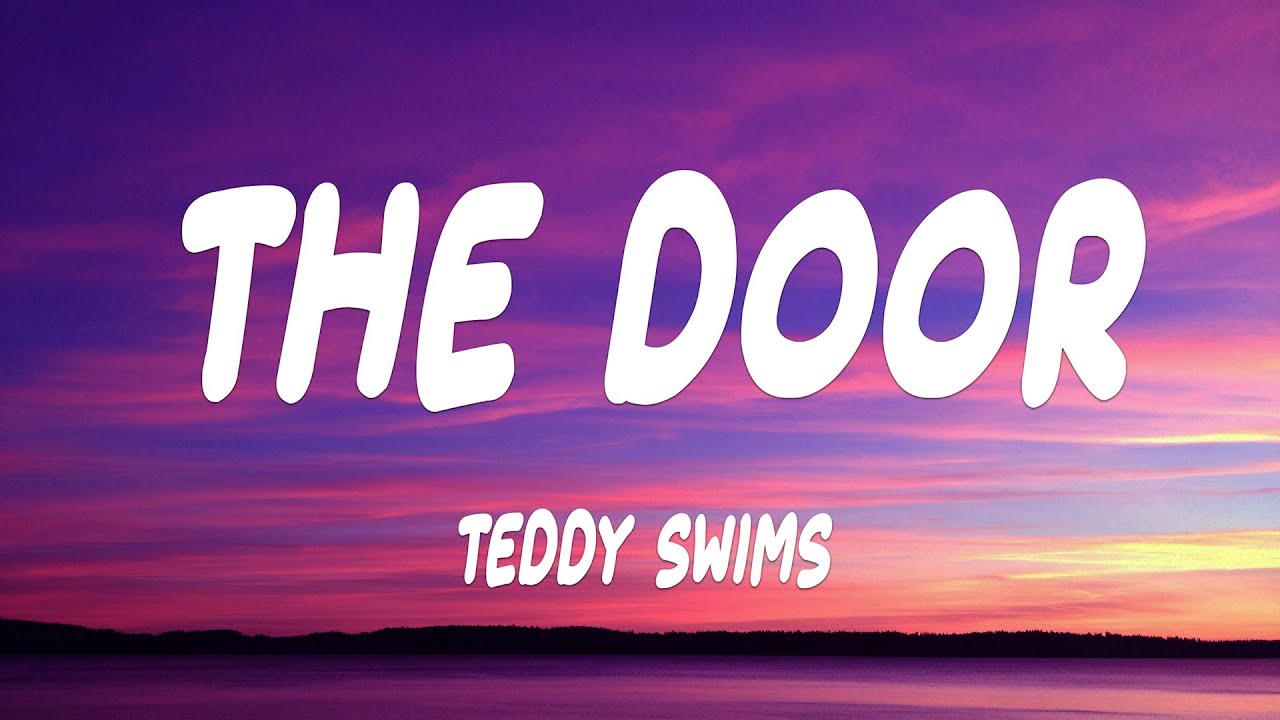 Teddy Swims - The Door (Lyrics)