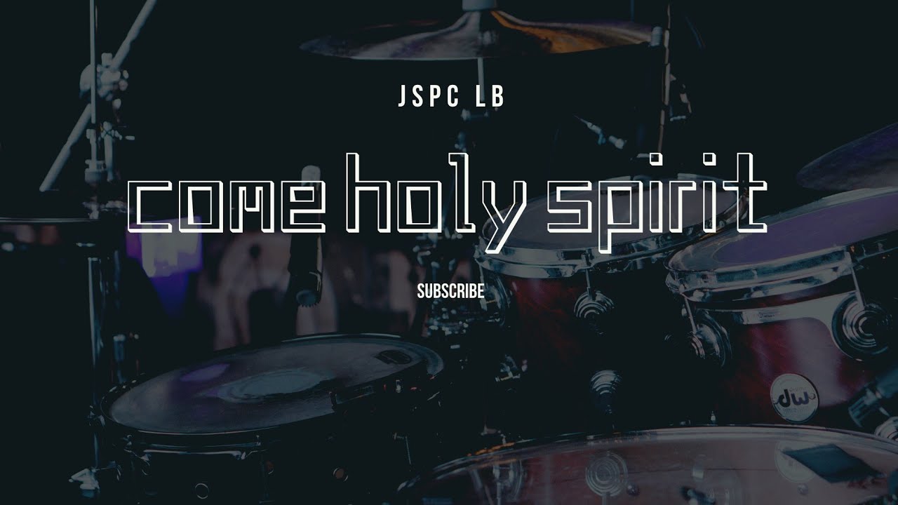 COME HOLY SPIRIT // DRUM CAM COVER