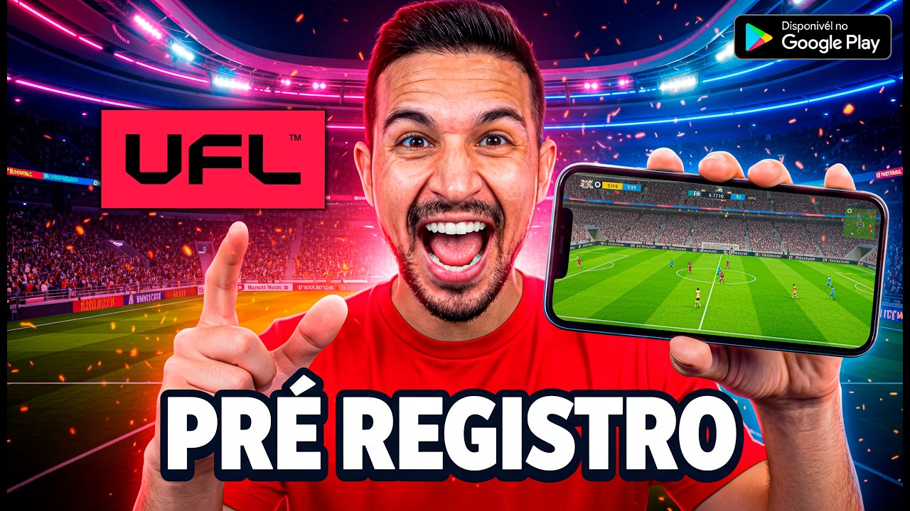 OFICIAL! 😱 SAIU PR&Eacute; REGISTRO DO UFL MOBILE NA PLAYSTORE, CORRE AGORA PRA GARANTIR ACESSO ANTECIPADO!