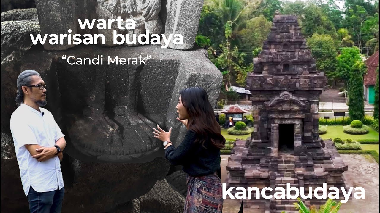 Warta Warisan Budaya episode “Candi Merak”