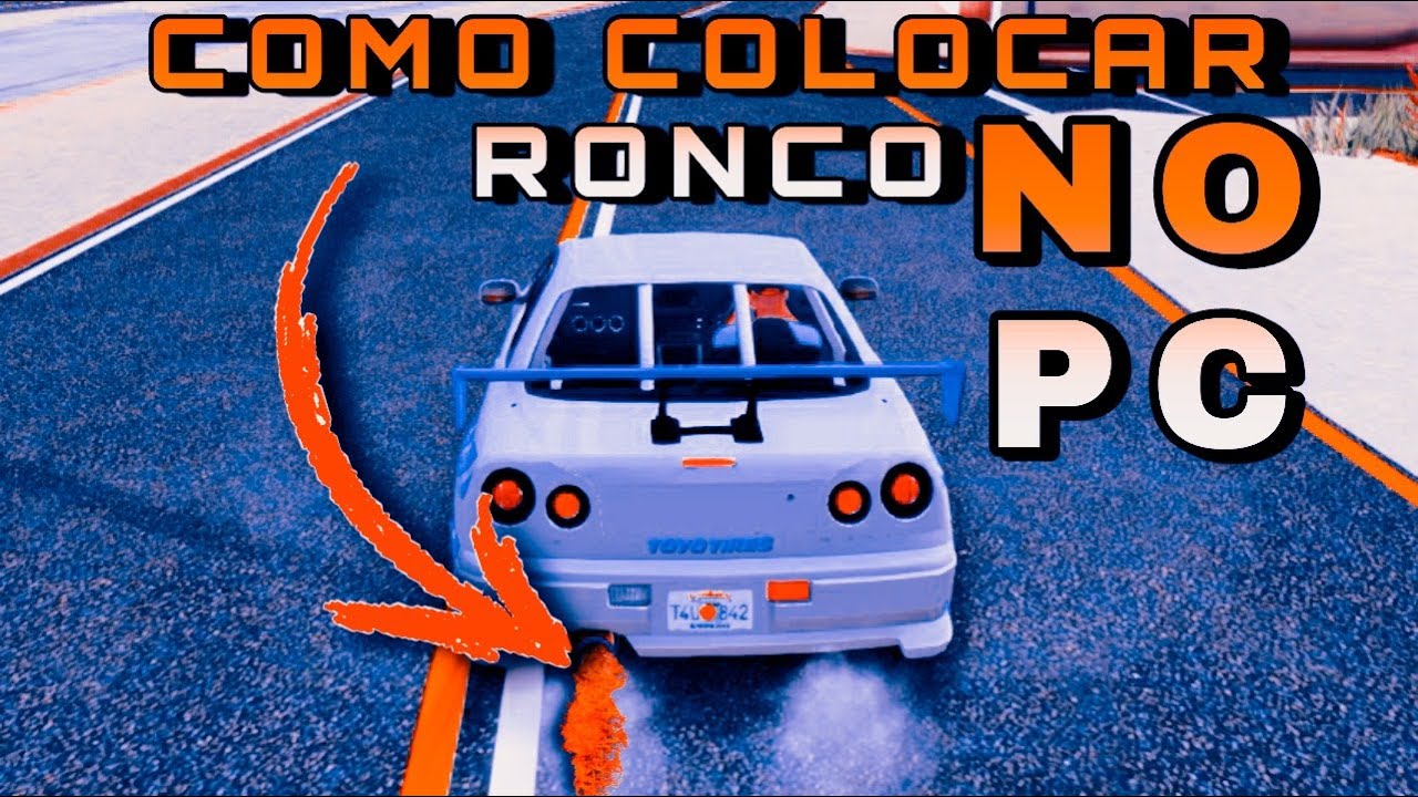 COMO COLOCAR RONCO NO SEU GTA/PC