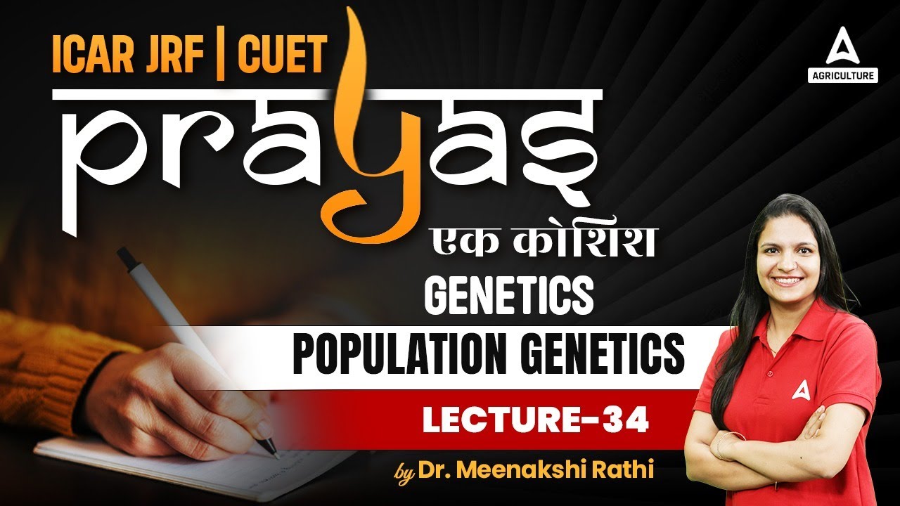 Population Genetics | #34 | ICAR JRF and CUET Preparation - Prayas | By Meenakshi Ma'am