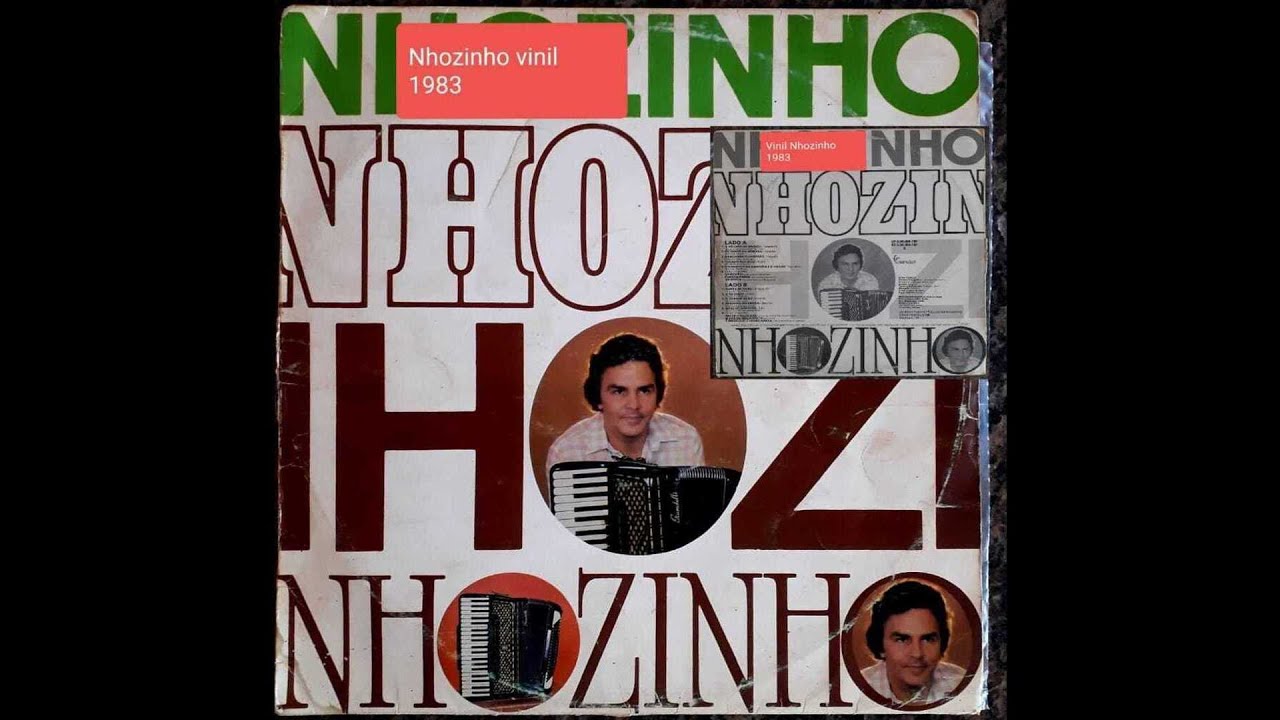 A Melhor do Mundo - Nhozinho - Álbum Completo - Gravação Ano - 1983.