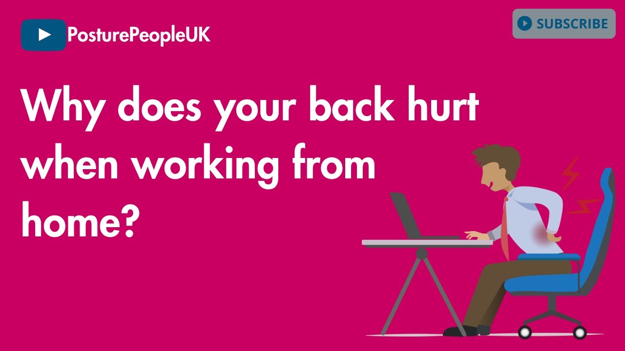 Why does your back hurt when working from home?