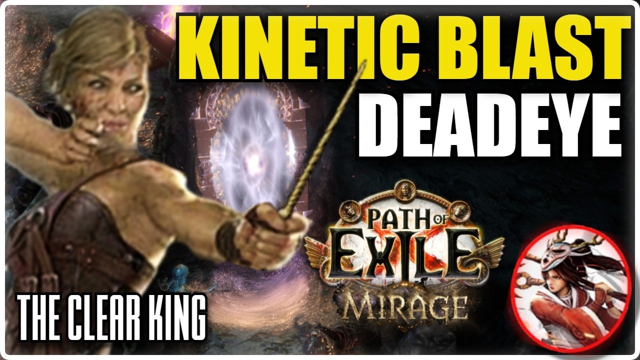 Kinetic Blast Deadeye League Start Guide for 3.28 Mirage - Path of Exile 1