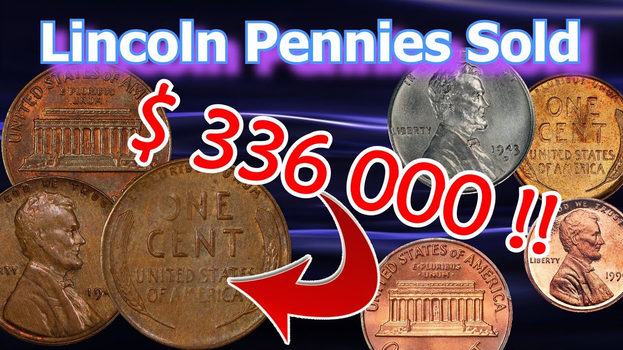 Lincoln Penny Coins Worth Money Sold At Summer Auction