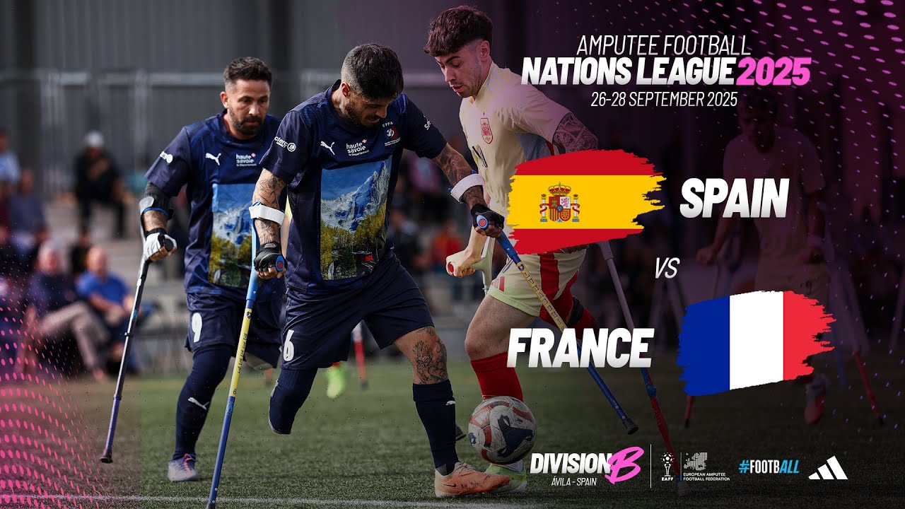 Spain vs France | Amputee Football Nations League Division B
