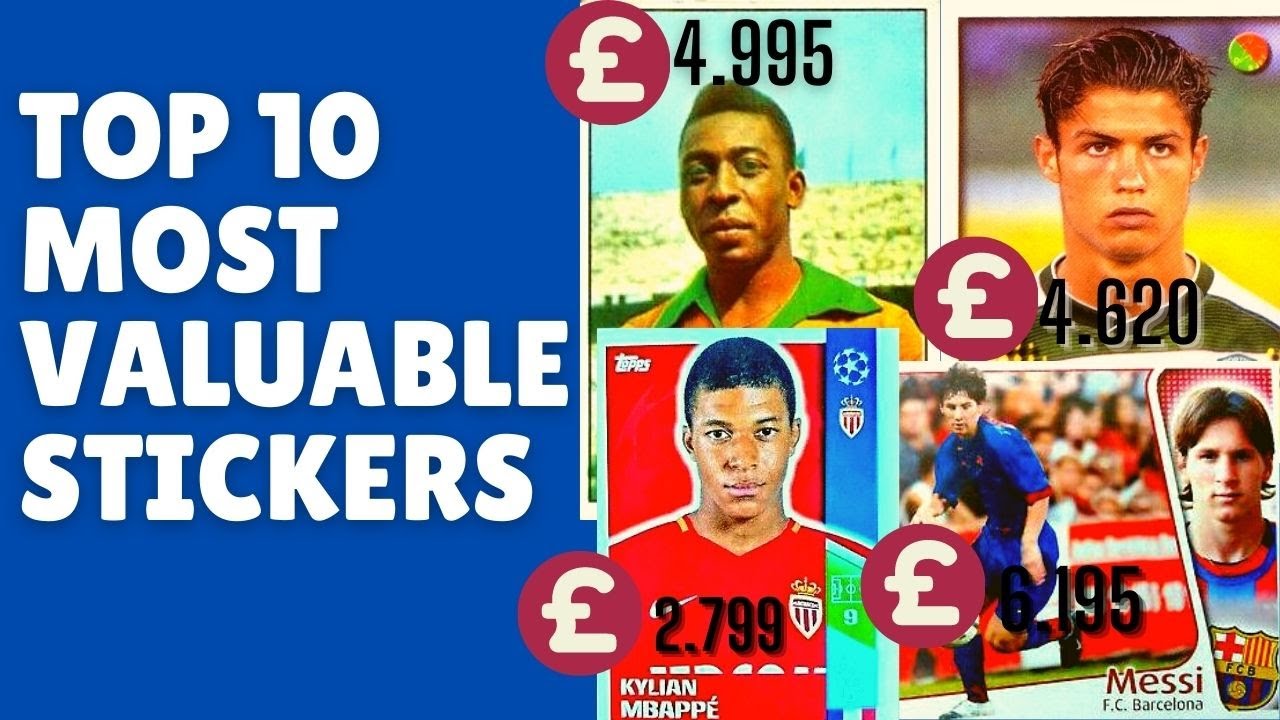THE 10 MOST VALUABLE FOOTBALL STICKERS OF ALL TIME - SOCCER CARDS PANINI