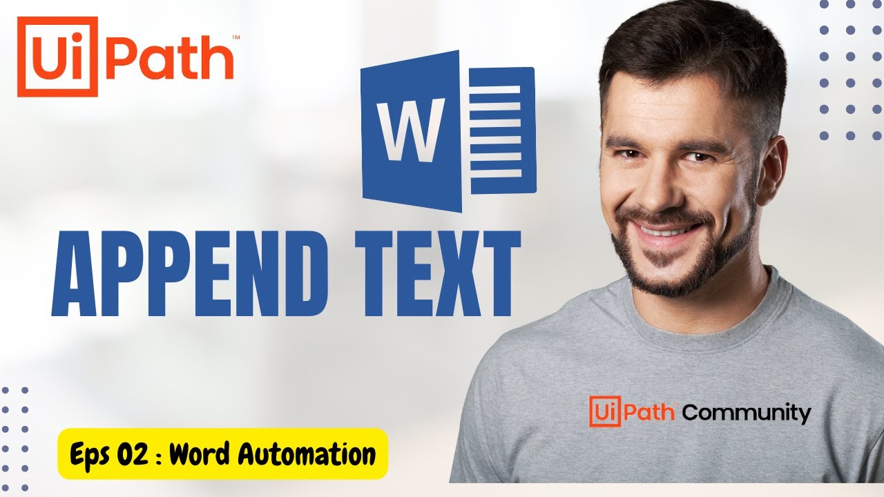 2. UiPath | Write Text to Microsoft Word | UiPath Word Automation | Append Text Word | RPA