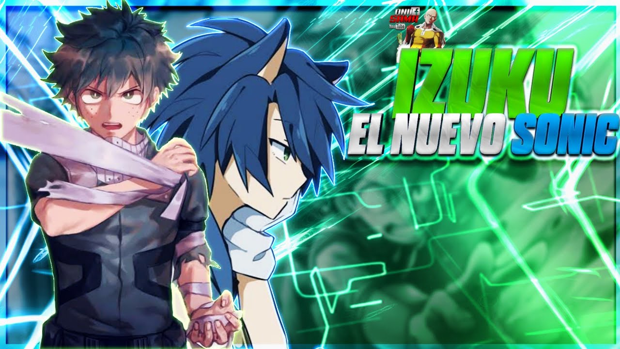 IZUKU RENCARNACION DE SONIC (CAPITULO 1)