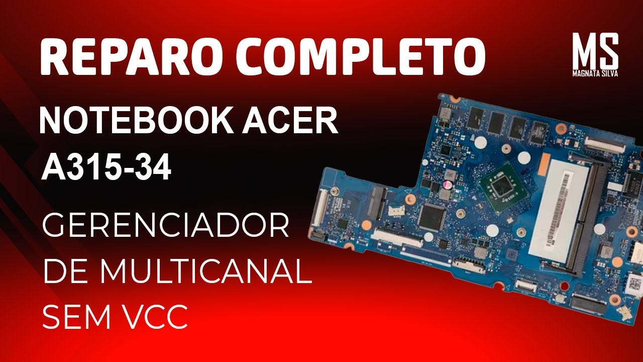 ✅ REPARO DE PLACA MÃE DE  NOTEBOOK | ACER A315 -34 - C6ZS | PRESSIONA O POWER E NADA ACONTECE