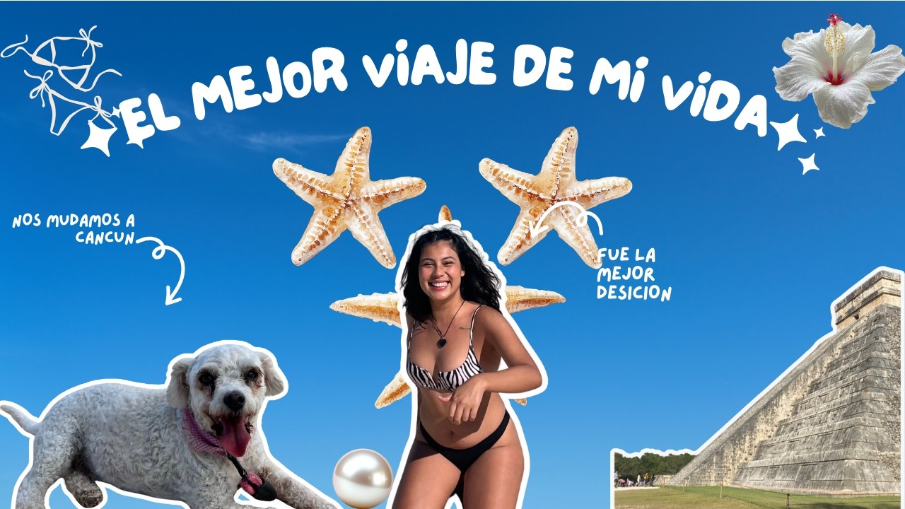 Me fui a vivir  a cancun sin plan... y cambio TODA mi vida