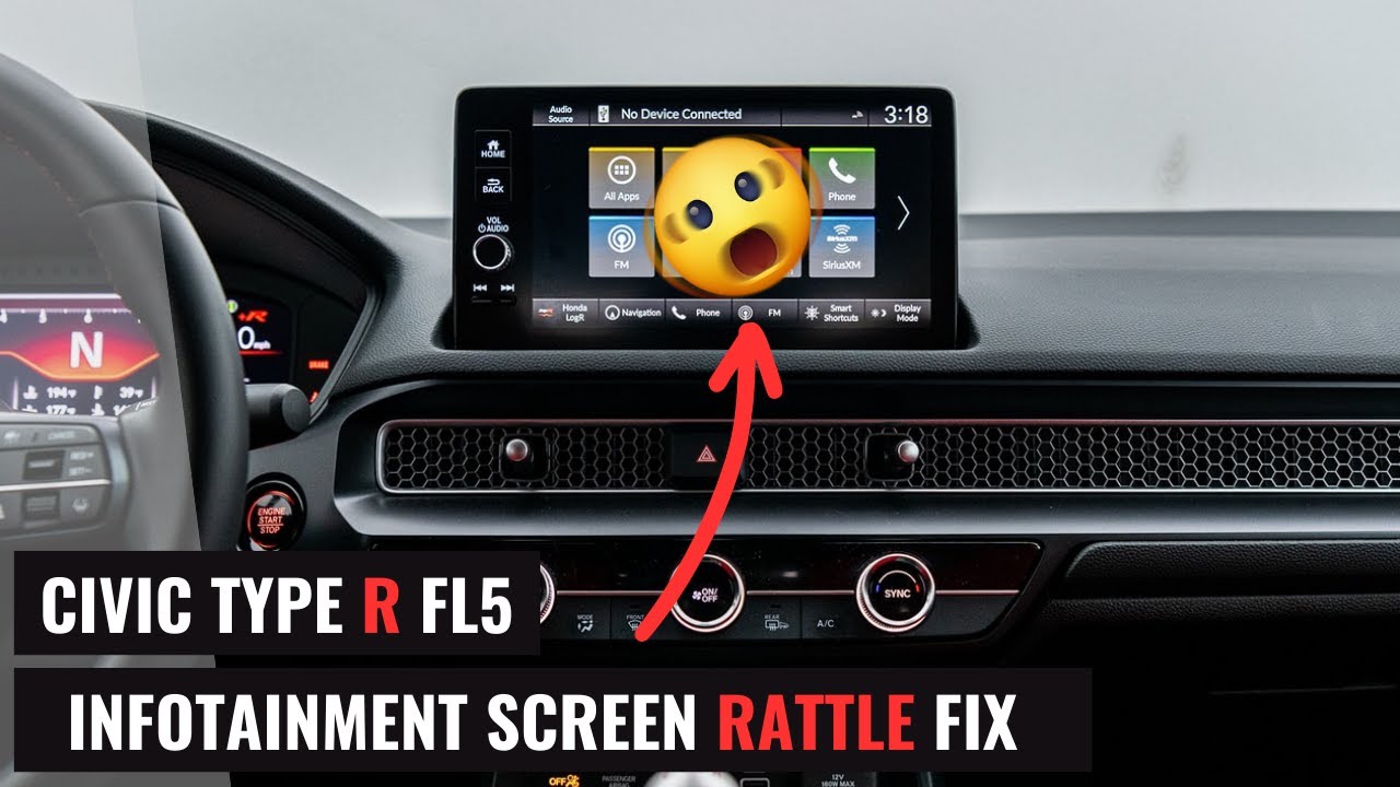 INFOTAINMENT SCREEN RATTLE FIX - FL5 CIVIC TYPE R