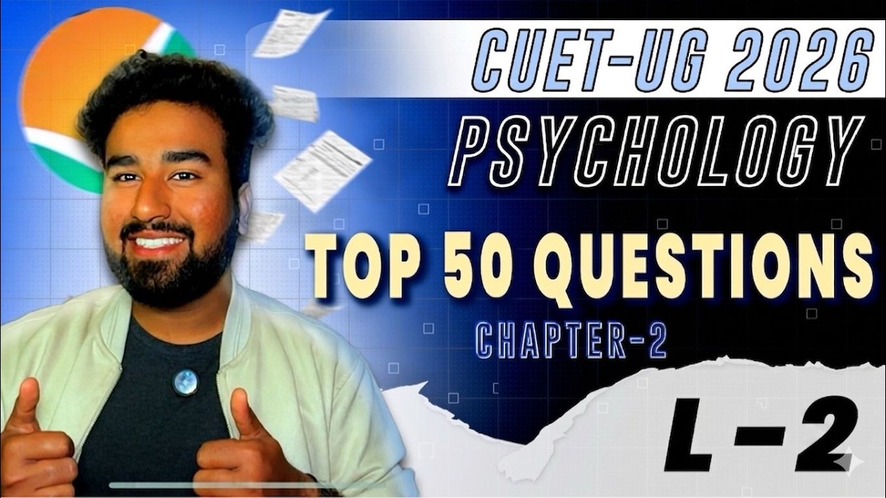 MOST Important Questions CUET-UG Psychology Chapter-2 || CUET-UG 2026 | Self and Personality