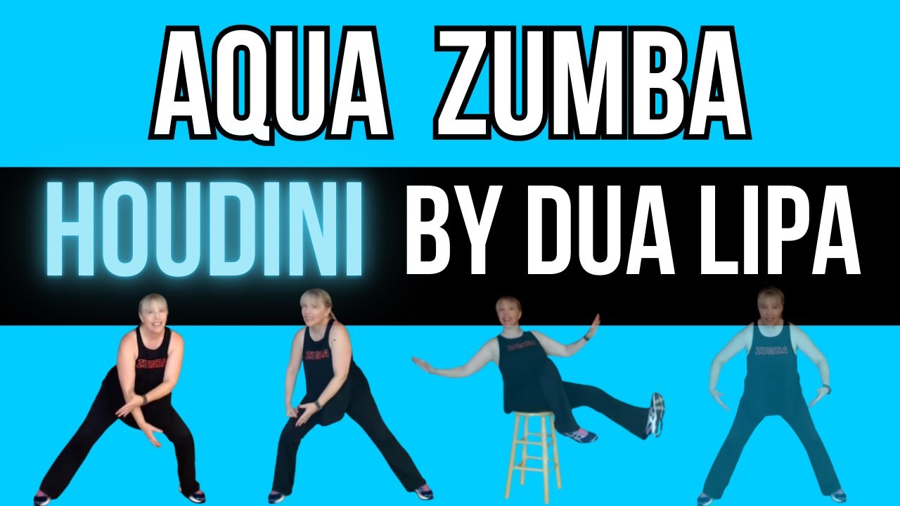 Aqua Zumba / Houdini by Dua Lipa