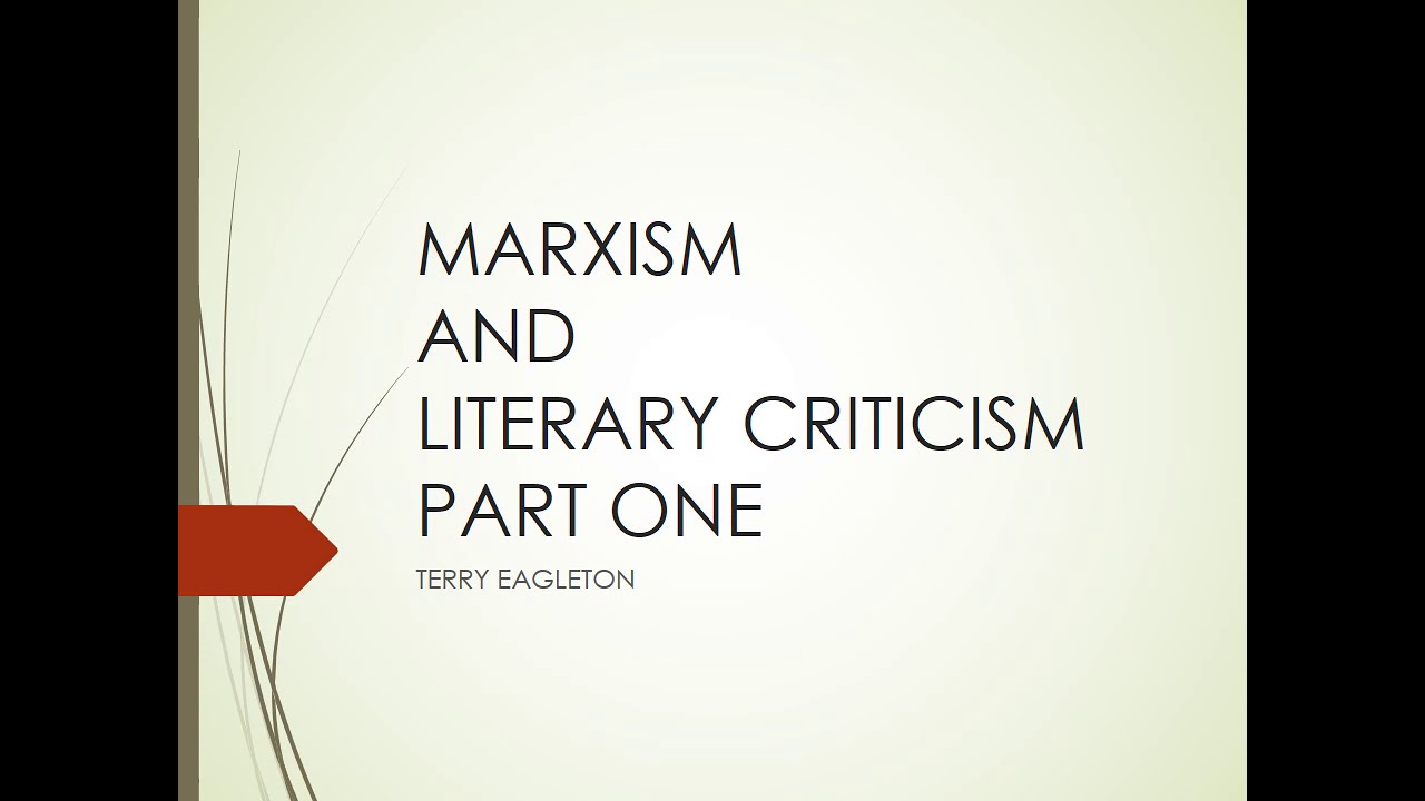 MARXISM AND LITERARY CRITICISM;TERRY EAGLETON/UGC/JRF/NET/ENGLISH/THEORY/ MARXIST LITERARY CRITICISM