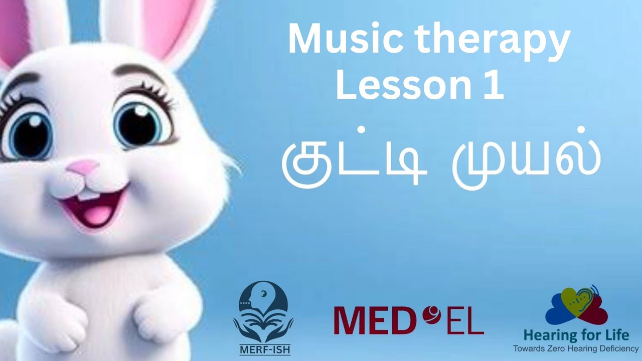 Music Therapy - Lesson 1                                   குட்டி முயல் - Kutty muyal