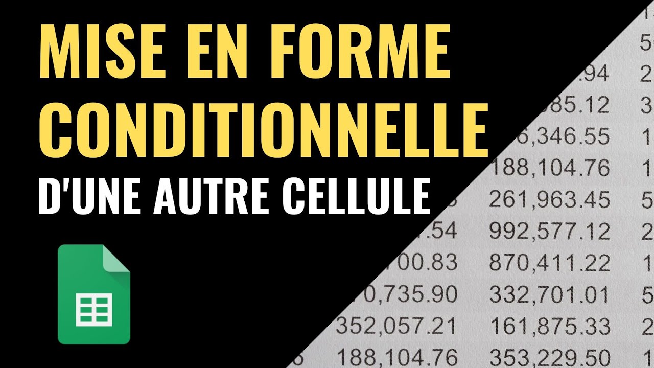 MISE EN FORME CONDITIONNELLE basée sur une autre cellule dans Google Sheets