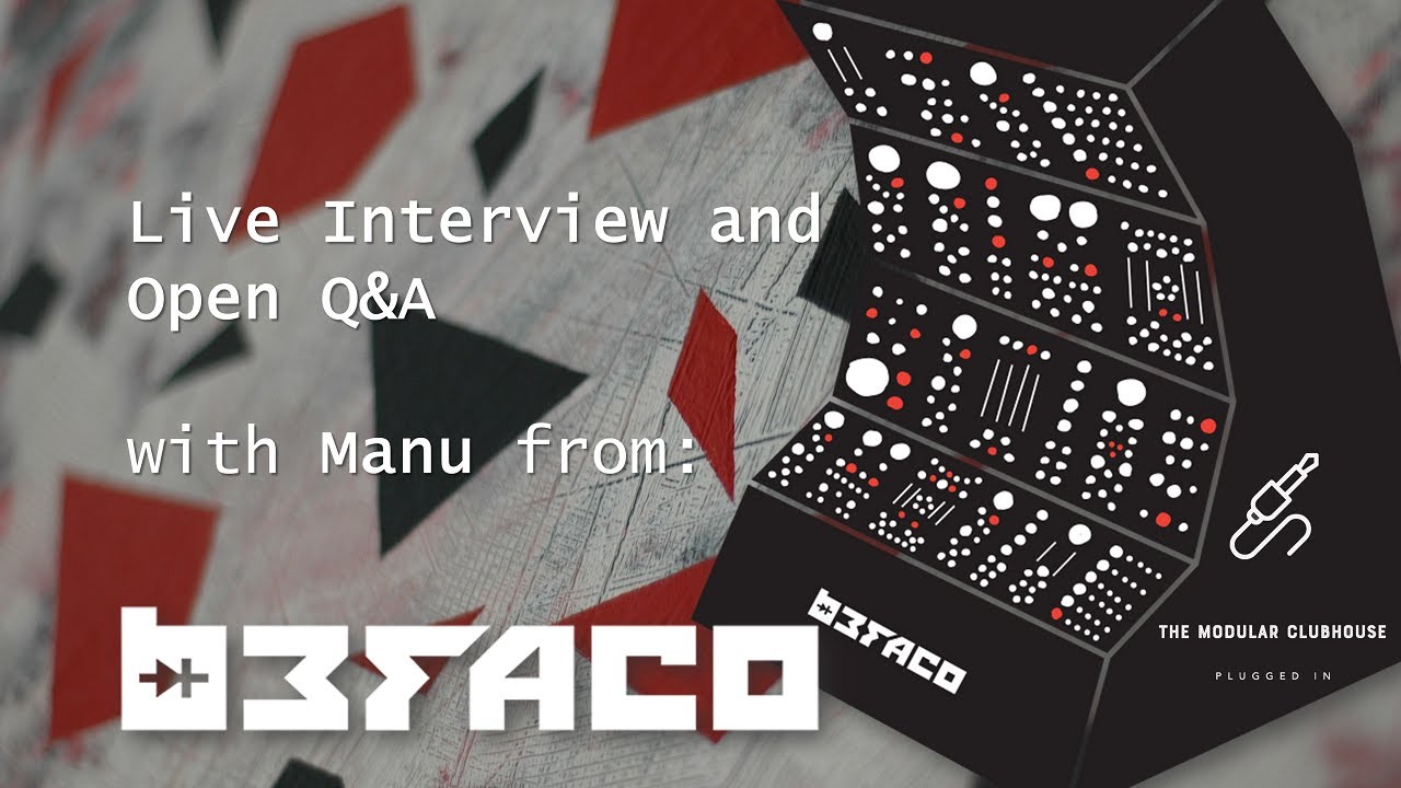 The Modular Clubhouse: Manu Retamero (Befaco)