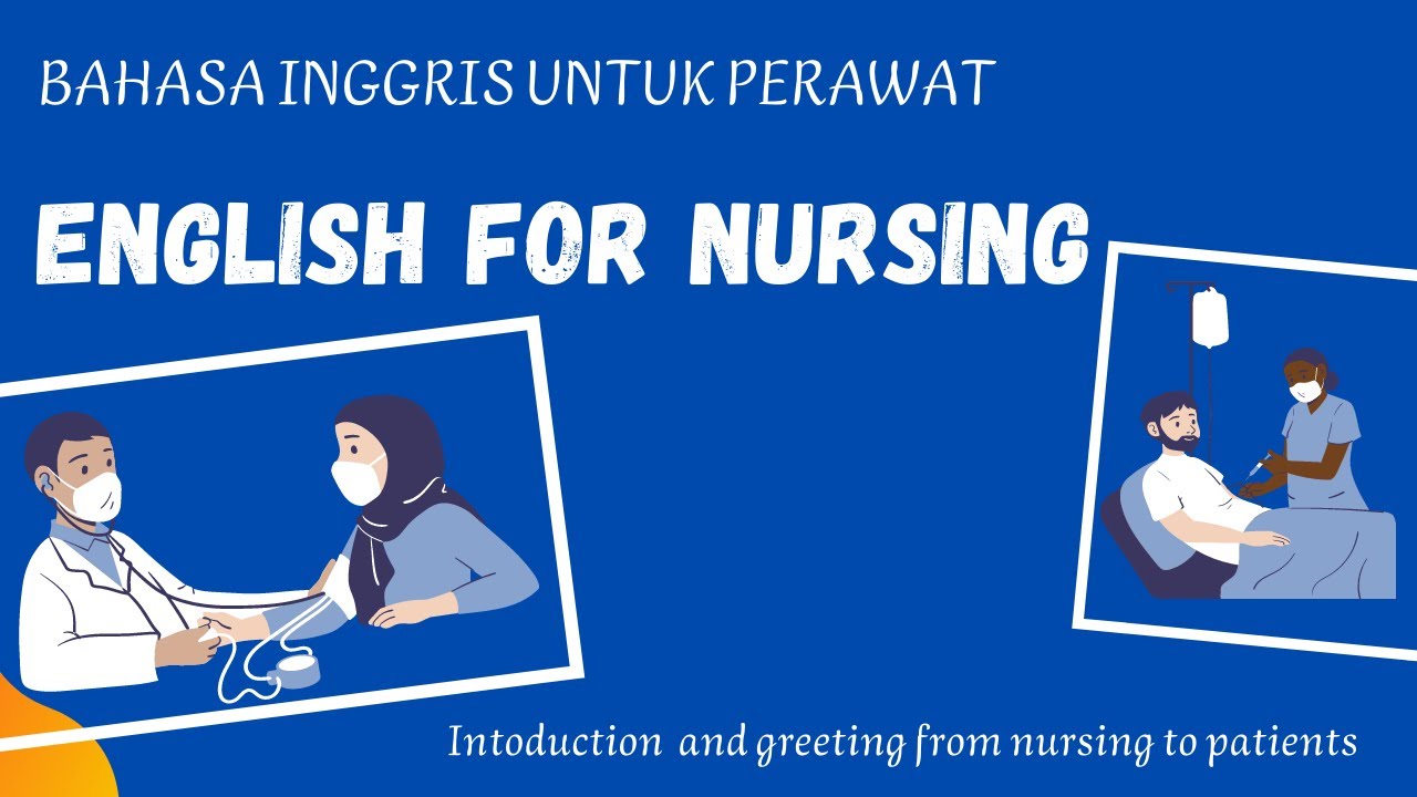 GREETING  AND SELF INTRODUCTION FOR NURSE.  Bahasa Inggris Untuk Perawat. English for nurses.