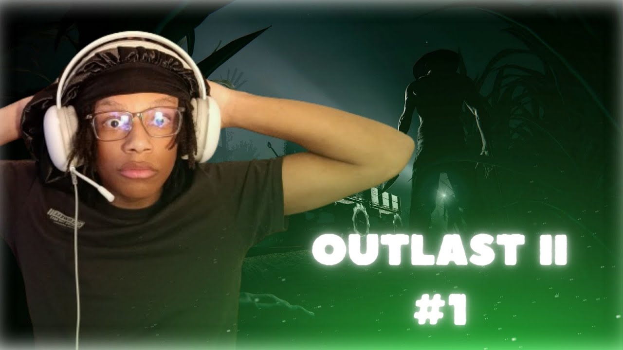 JE N'ÉTAIS PAS PRÊTS - Outlast II [Mode cauchemar] - EPISODE 1