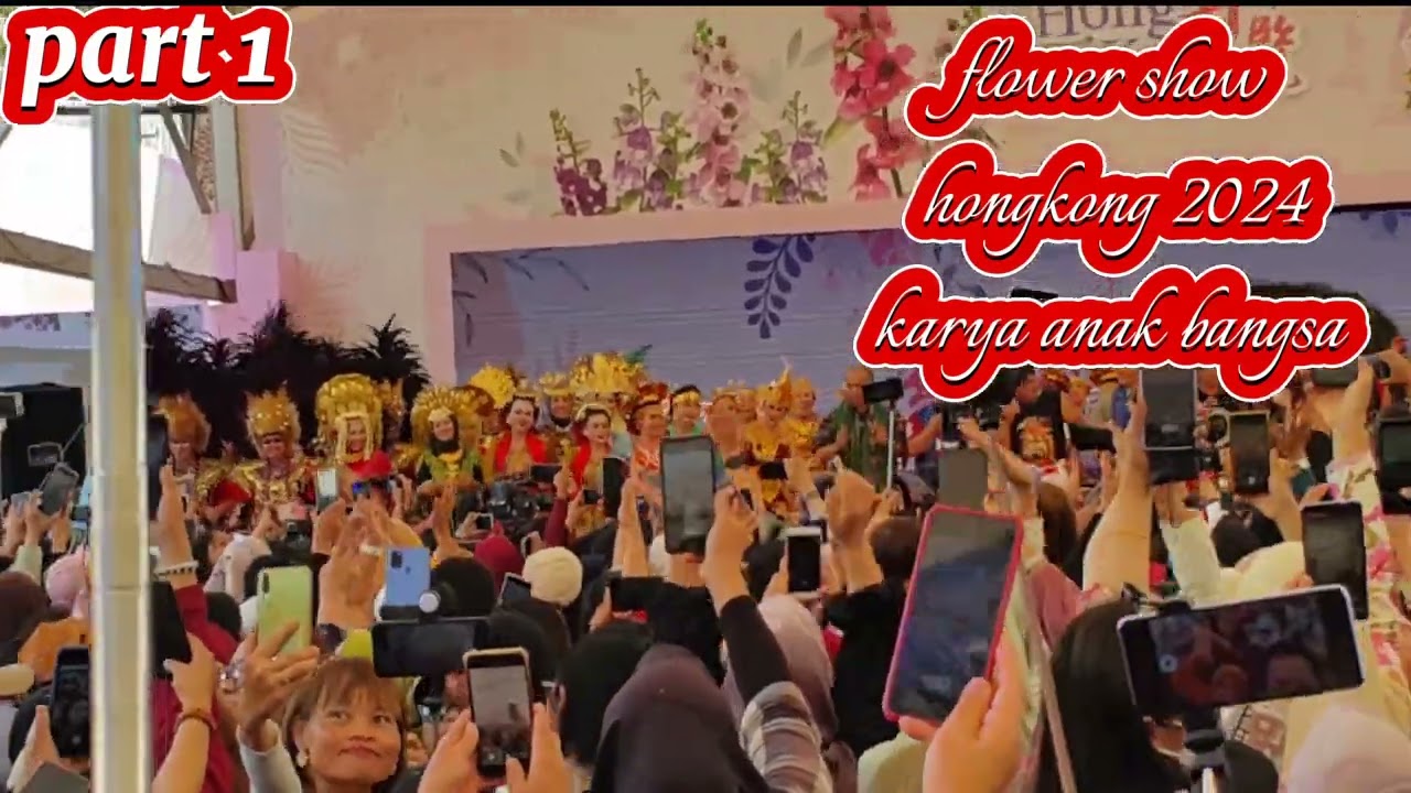 vlog flower show hongkong 2024 sangat luar biasa kreasi anak bangsa 