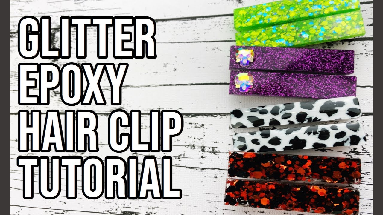 Glitter and Epoxy Hair Clips