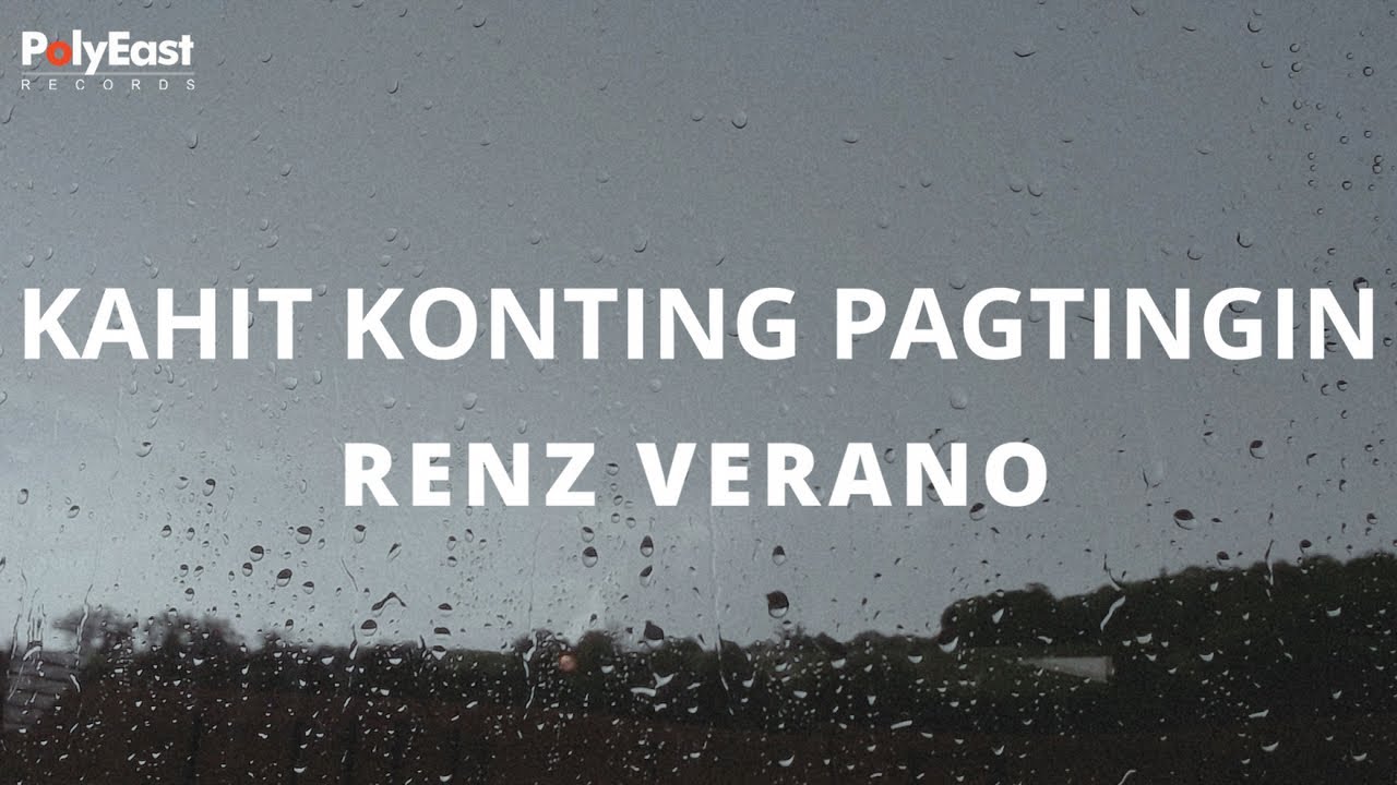 Renz Verano - Kahit Konting Pagtingin (Official Lyric Video)