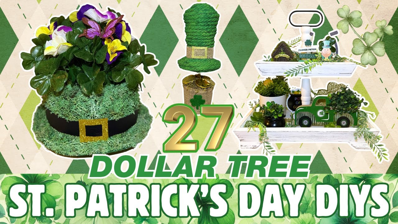 🍀 Get Lucky! 27 St. Patrick’s Day Dollar Tree DIYS You’ll Love! Spring 2025