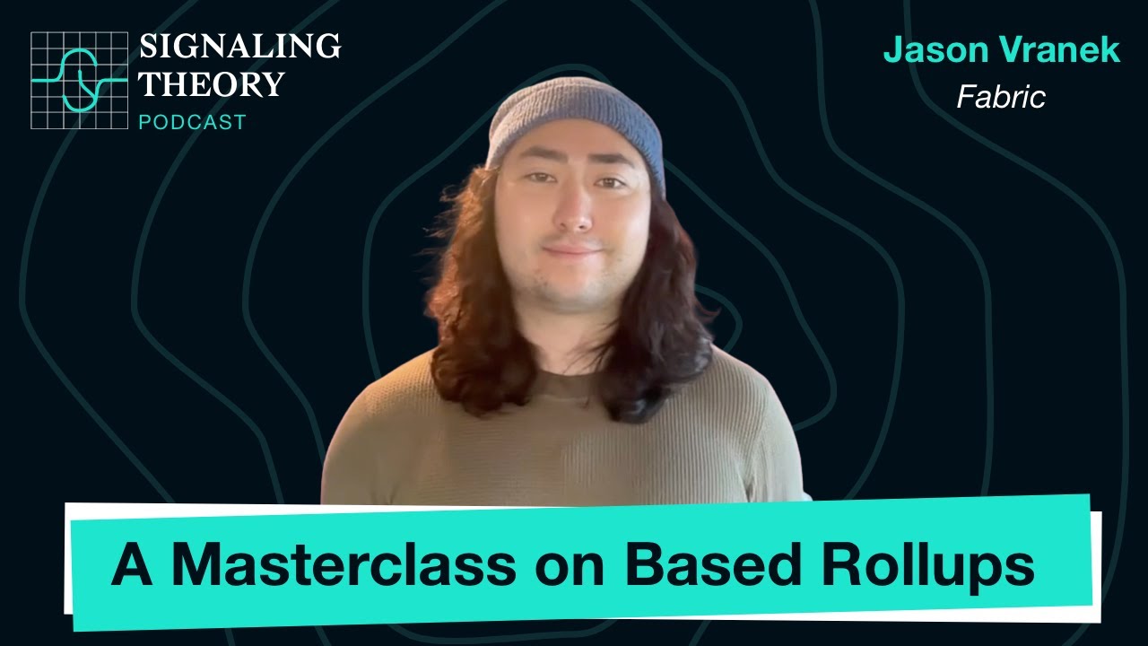 A Masterclass in Based Rollups w/ Jason Vranek (Fabric)