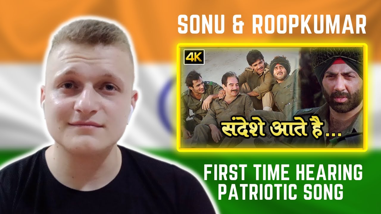 First Time Listening To Indian Patriotic Song | Sandese Aate Hai | Reaction