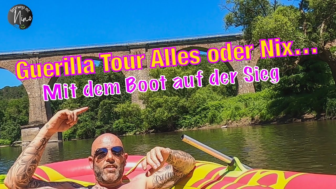Guerilla Tour / Alles oder Nix... Mit dem Boot auf der Sieg