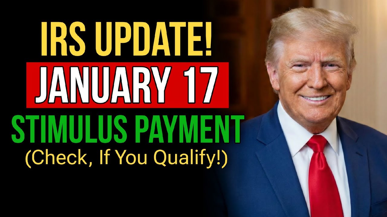 IRS Update: Stimulus Payments Begin January 17 &mdash; Who Qualifies?