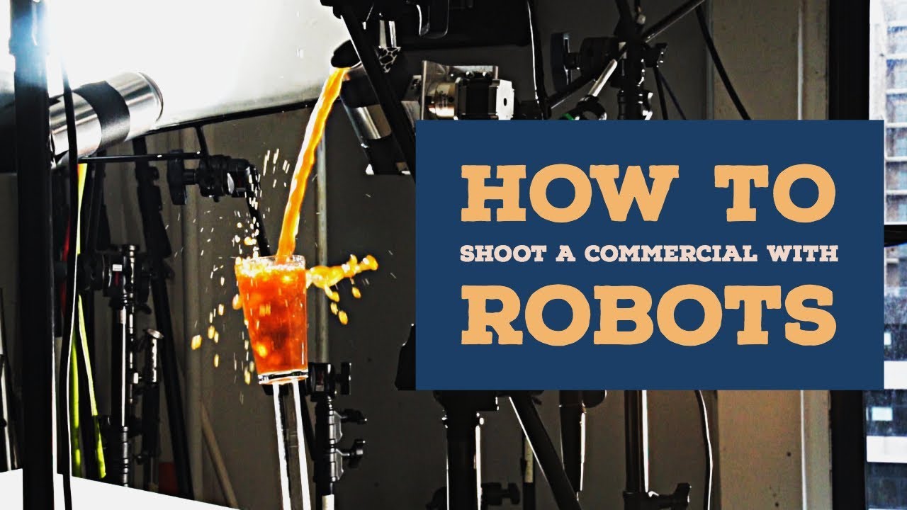 How to Shoot a Commercial with Robots