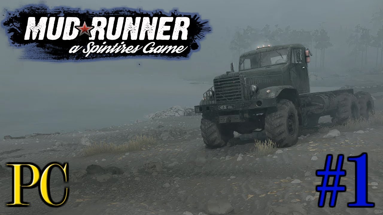 SpinTires Mudrunner: Pc Series, episode 1 - New muddy Beginning!