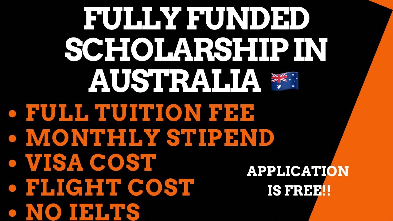 Fully Funded Scholarship in Australia; No Application Fee, No IELTS, Full Tuition, Monthly Allowance
