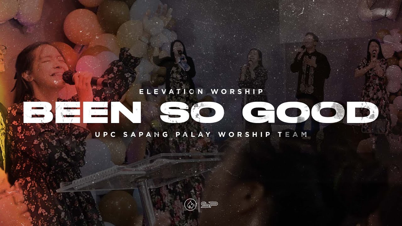 BEEN SO GOOD - Elevation Worship